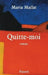 Quitte-moi by Maria Maïlat