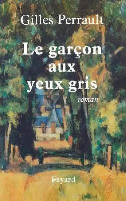 Le garçon aux yeux gris by Gilles Perrault