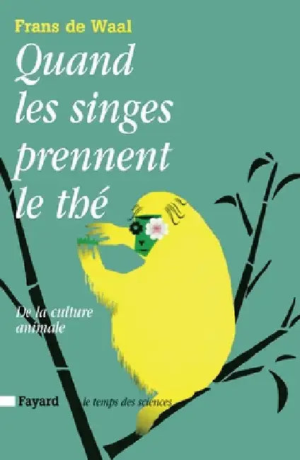 Quand les singes prennent le thé by de Waal-F
