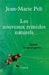 Les nouveaux remèdes naturels by Pelt-J M.