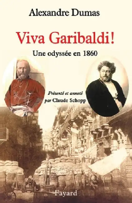 Viva Garibaldi ! by Alexandre Dumas
