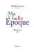 Ma belle époque by Crozier-M