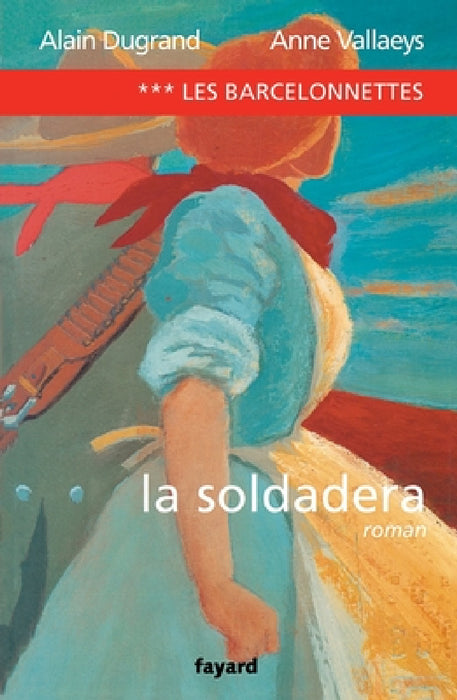 Les Barcelonnettes, tome 3 by Dugrand-A+wallaeys-A