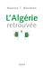 L'Algérie retrouvée by Maschino-M T.
