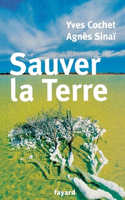 Sauver la Terre by Cochet-Y+sinai-A