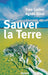 Sauver la Terre by Cochet-Y+sinai-A