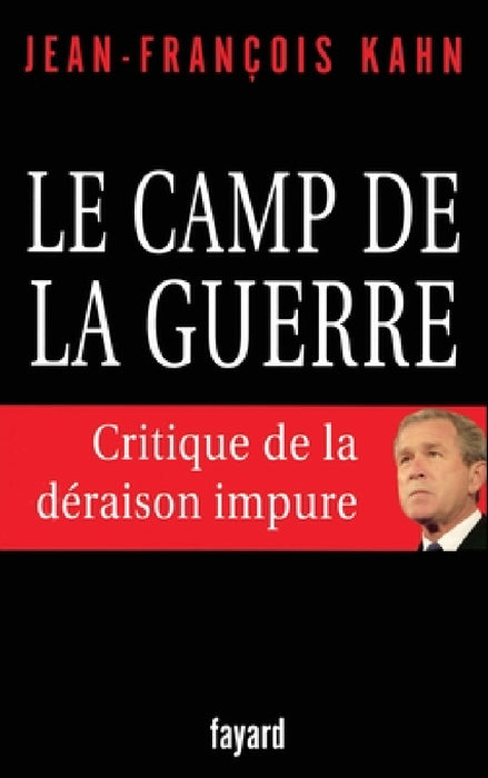Le camp de la guerre by Kahn-J F.