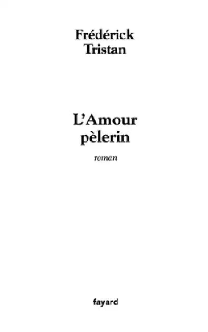 L'Amour pèlerin by Tristan-F