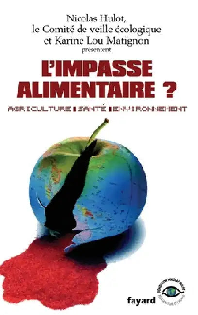 L'impasse alimentaire ? by Hulot-N+comite Veille Eco
