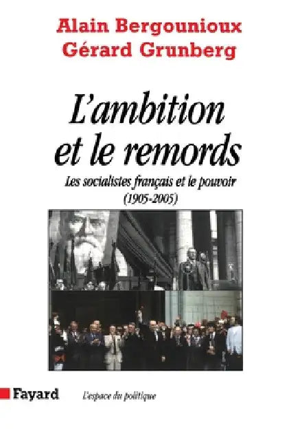 L Ambition Et Le Remords by Bergounioux-A+grunberg-G