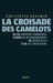 La croisade des camelots by Grauwin-C