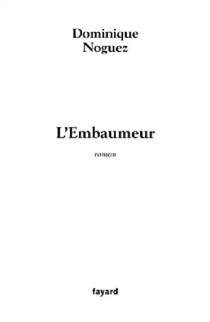 L'Embaumeur by Dominique Noguez