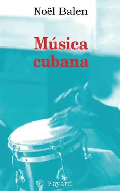Musica Cubana by Noël Balen