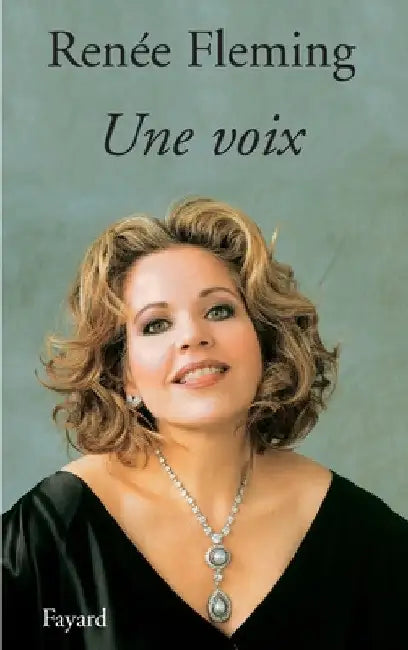 Une voix by Renée Fleming
