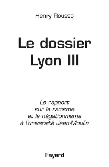 Le dossier de Lyon III by Rousso-H
