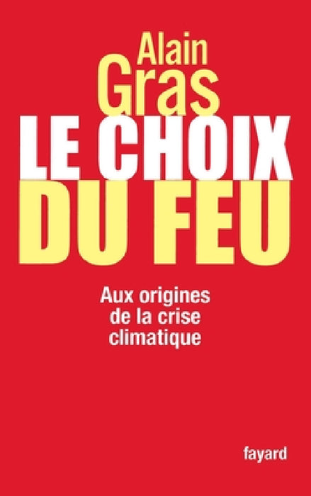 Le choix du feu by Gras-A