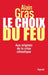 Le choix du feu by Gras-A