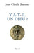 Y a-t-il un Dieu ? by Barreau-J C.