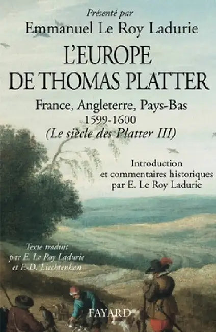 L'Europe de Thomas Platter by Le Roy Ladurie-E