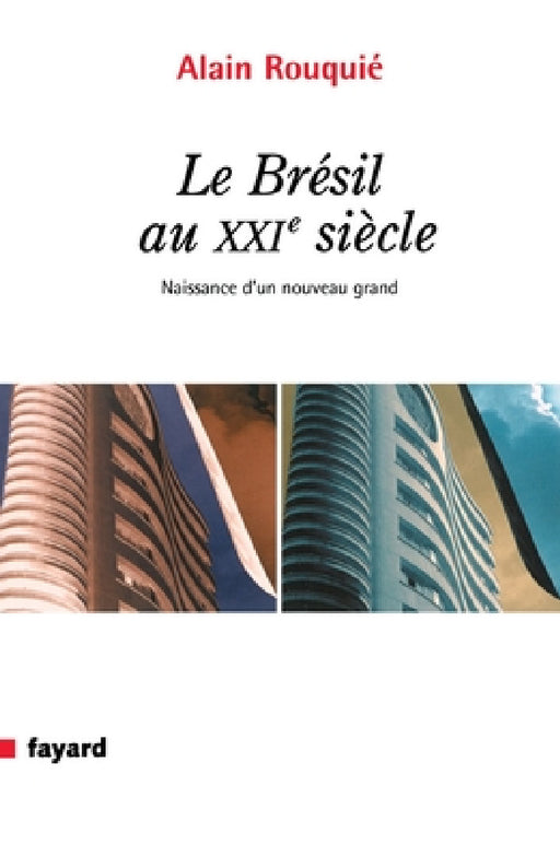 Le Bresil Au Xxie Siecle by Rouquie-A