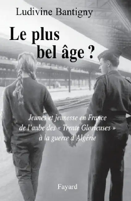Le plus bel âge ? by Bantigny-L