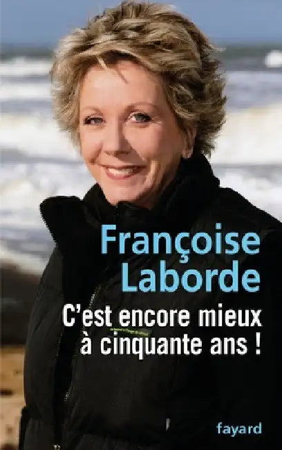 C'est encore mieux à cinquante ans ! by Laborde-F
