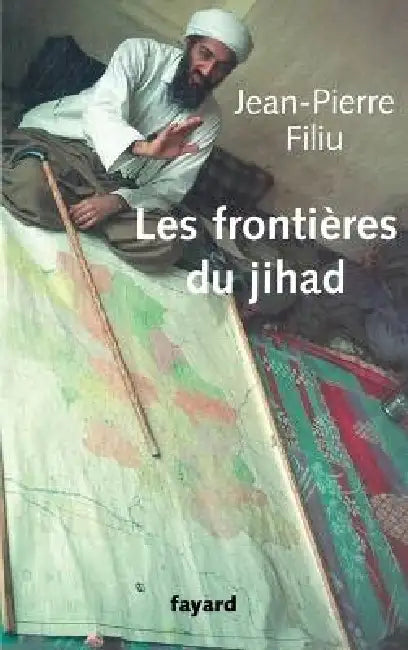 Les frontières du jihad by Jean-Pierre Filiu