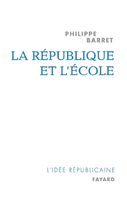La République et l'école by Barret-P
