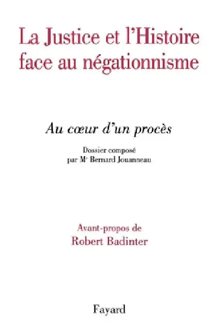 Justice Et Histoire Face Au Negationnisme by (Xxx)
