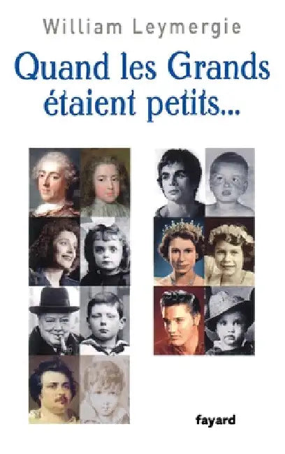 Quand Les Grands Etaient Petits by Leymergie-W