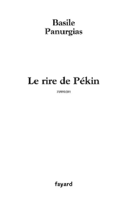 Le rire de Pékin by Basile Panurgias