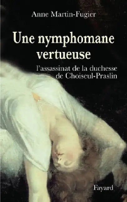 Une nymphomane vertueuse by Martin-Fugier-A