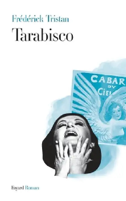 Tarabisco by Frédérick Tristan