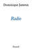 Radio by Dominique Jameux