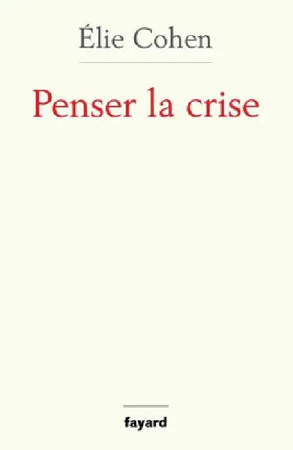 Penser la crise by Cohen-E