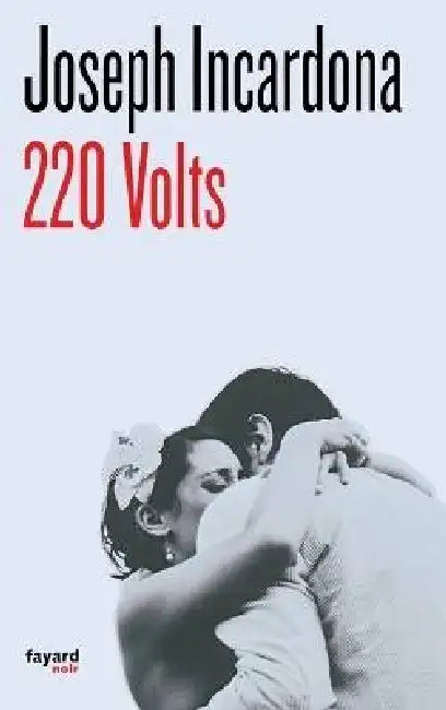 220 volts by Joseph Incardona