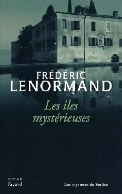 Les îles mystérieuses by Frédéric Lenormand