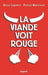 La viande voit rouge by René Laporte, Pascal Mainsant