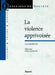 La violence apprivoisée: Débat avec Olivier Mongin by Yves Michaud