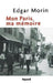 Mon Paris, ma mémoire by Edgar Morin