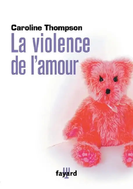 La Violence de l'Amour by Thompson-C