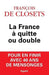 La France à quitte ou double by François de Closets