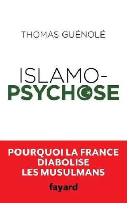 Islamopsychose by Thomas Guénolé