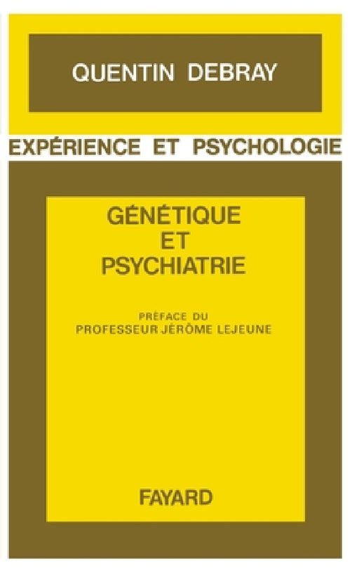 Génétique et psychiatrie by Debray-Ritzen-P