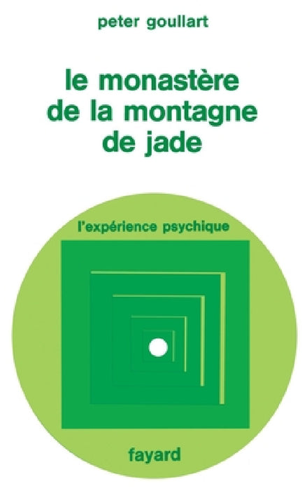 Le Monastère de la montagne de Jade by Peter Goullart