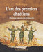 L'Art des premiers chrétiens by Pierre Prigent
