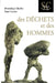 Des déchets et des hommes by Dominique Lhuilier, Yann Cochin