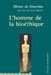 L'Homme de la bioéthique by Olivier de Dinechin, Yves De Gentil-Baichis