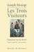 Les Trois Visiteurs by Marc Leboucher