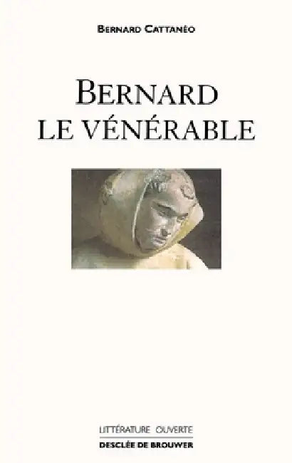 Bernard le vénérable by Bernard Cattaneo